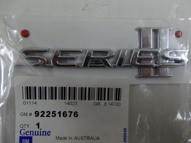 HOLDEN VE COMMODORE ' SERIES II ' SIDE FENDER GUARD BADGE x1 SERIES 2 NEW GM